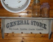Primitive farmhouse General Store Shelf