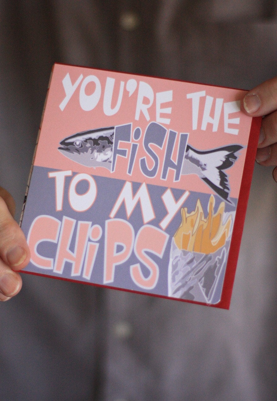 Valentine Love Card- You're The Fish To My Chips - Food, 2013 Calendar