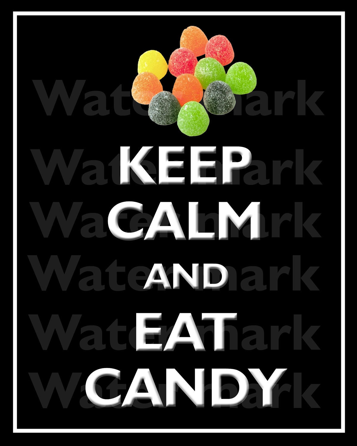 8x10 KEEP CALM And Eat CANDY Quote art print Customized wall decor Enjoy 5% off by using coupon code tweet5 during check out
