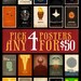Any 4 Posters for 50 Dollars - 11x17 Size