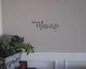 Vinyl lettering "Without Music Life Would B flat"