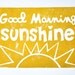 GOOD MORNING SUNSHINE - mustard yellow - original linocut print - letterpress - 8x10