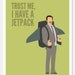 Trust Me Jetpack Print