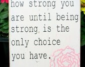 Strong quote hand painted distressed wood sign