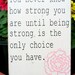 Strong quote hand painted distressed wood sign