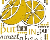 Screen print Tea Towel - When Life Gives You Lemons Put Them in Your Sweet Tea
