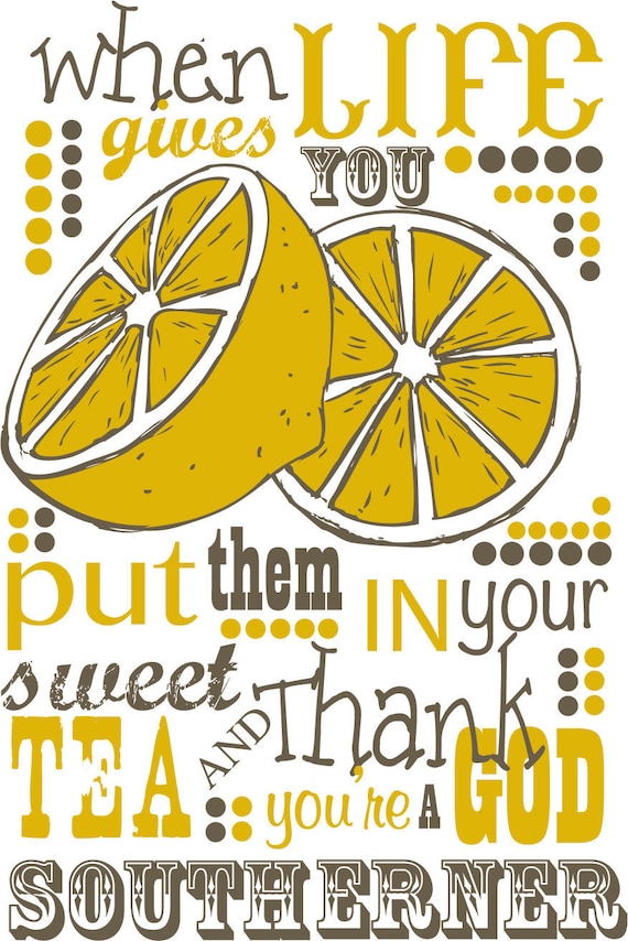 Screen print Tea Towel - When Life Gives You Lemons Put Them in Your Sweet Tea