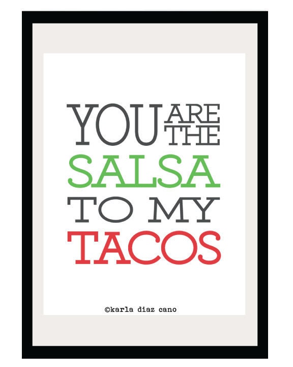 You are the Salsa to my Tacos - 8.5x11 Print - Digital Illustration Poster - Kitchen Art - Romantic - Love - Funny - Mexico - Foodie
