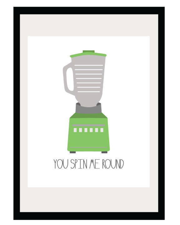 Kitchen Art - You Spin Me Round v. 2.0 - 8.5x11 Print - Retro Inspired Digital Illustration Poster - Green - Blender - Tools Appliances