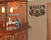 Personalized Saloon - Vinyl Wall Art - FREE Shipping - Bar, Mancave, Good times