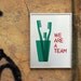 We are a team. Mother's day - Father's day. Teal Screenprint 11.7 x 16.5 (A3)