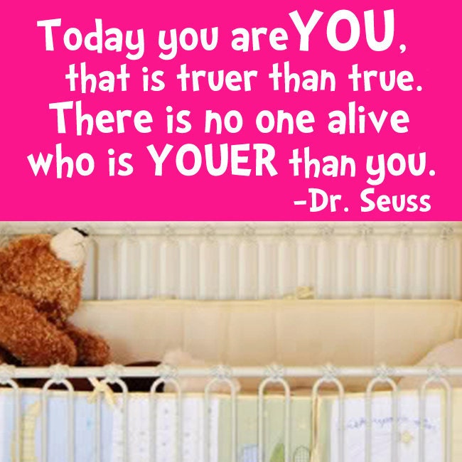 Dr. Seuss Today You Are You Quote Wall Decal Sticker Vinyl Art