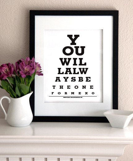 LOVE POSTER/PRINT -You will always be the one for me - Eye Chart Print