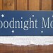 wood "Goodnight Moon"  navy blue with cream sign Shabby Chic Primitive Country