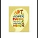 Art is art Print 8 x 10 handwritten original illustration digital colored, typography inspirational quote, sale buy 2 get 3