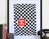 Here & Now - Mid century modern poster black and white op art  - motivational typography print - mad men era 1960s dots and circles pattern