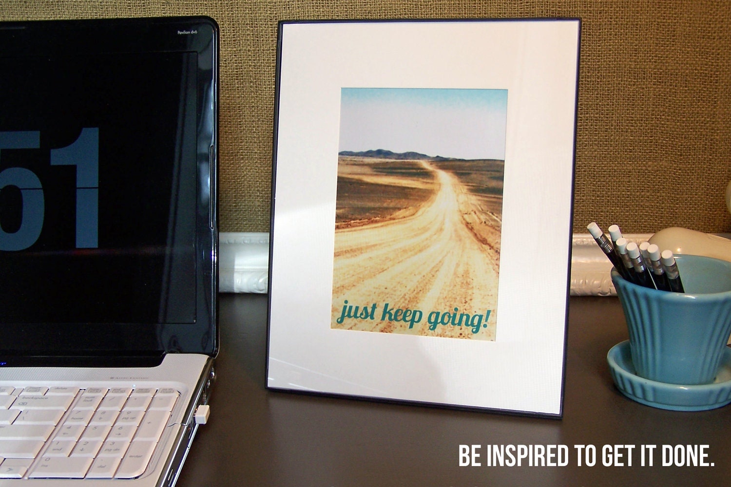 just keep going 5x7 print