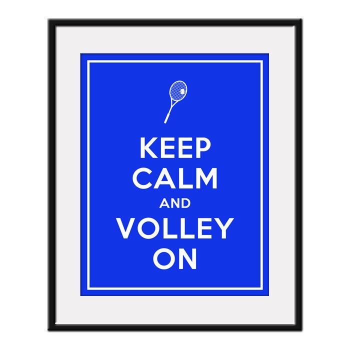 Keep Calm and VOLLEY ON - 11x14 Tennis Racquets Art Print Poster (any color) - Buy 3 and get 1 FREE
