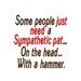 Some people just need a Sympathetic pat...On the head... With a hammer. - Machine Embroidery Design - 9 Sizes