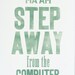 Ma'am step away from the computer (green) - Letterpress art poster / print