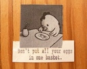 Funny Chicken, Don't Put All Your Eggs in One Basket: Collage Post Card on High Quality Recycled Cardstock