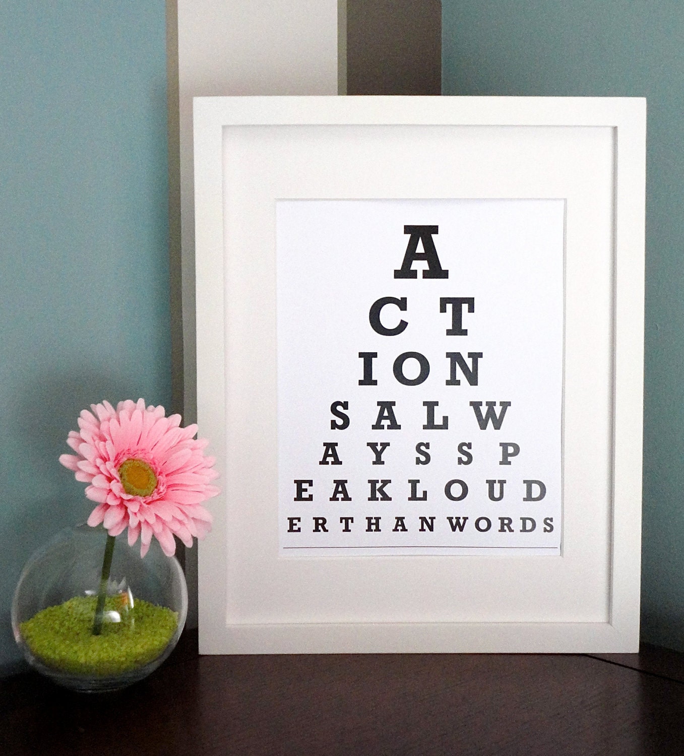 ETSY - Actions always speak louder than words - Eye Chart Print ( Personalized Message )