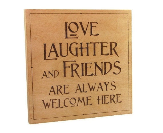 Love wall art - wood pyrography - Love, Laughter and Friends wall hanging