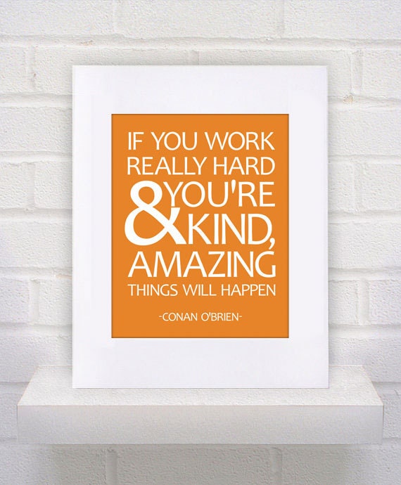 Conan O'brien Quote - 11x14 - poster print