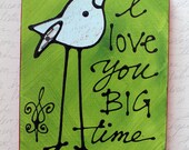 I Love You Big Time