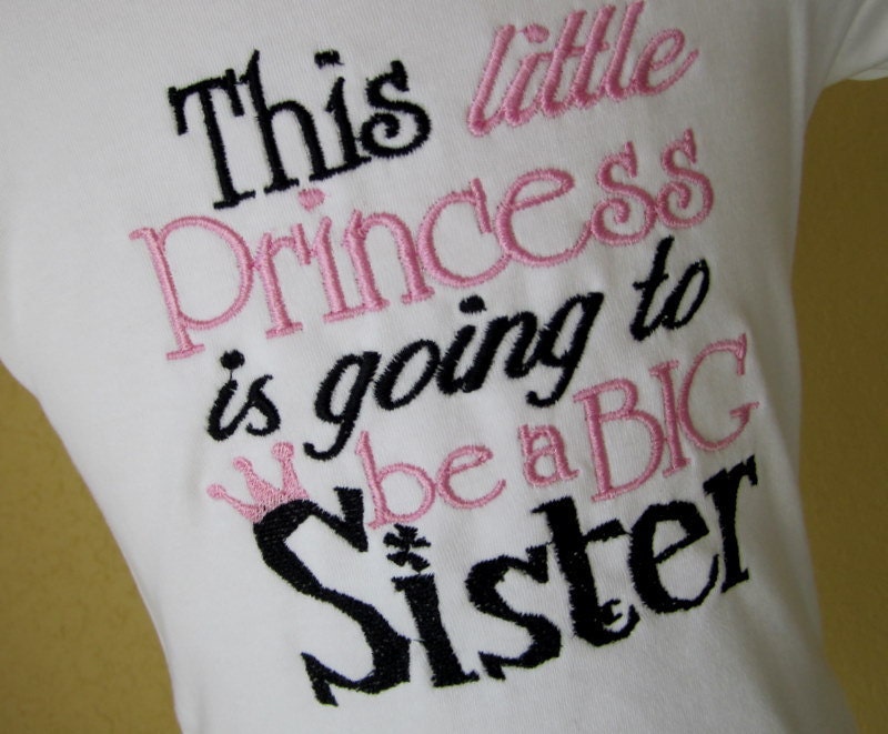 Embroidered T-shirt saying - "This little pricess is going to be a big sister"