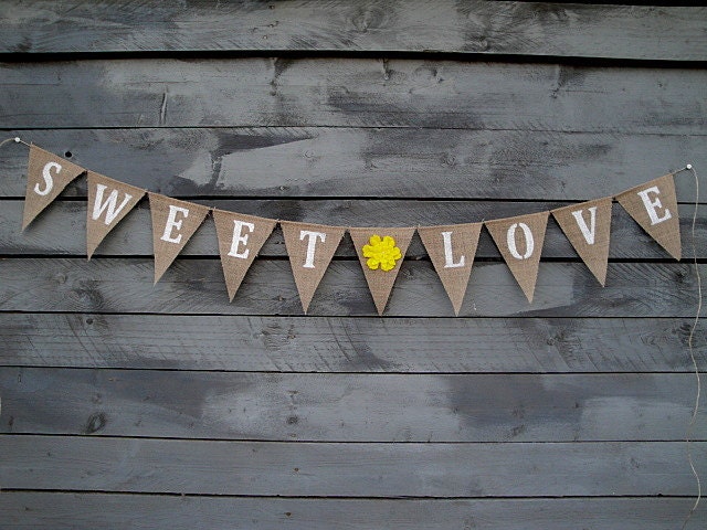 Sweet love burlap banner with yellow felt flower - wedding garland