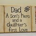 Personalized Father gift for Christmas birthday Dad a sons hero and a daughters first love wooden sign last day to order June 1