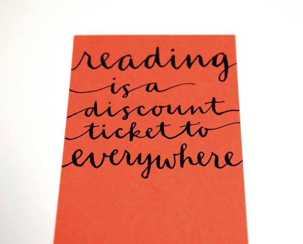 Calligraphed Bookmark in Orange - Reading is a Discount Ticket to Everywhere