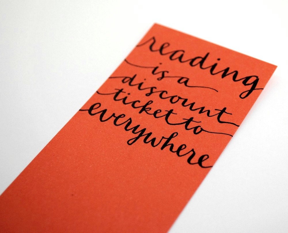 Calligraphed Bookmark in Orange - Reading is a Discount Ticket to Everywhere