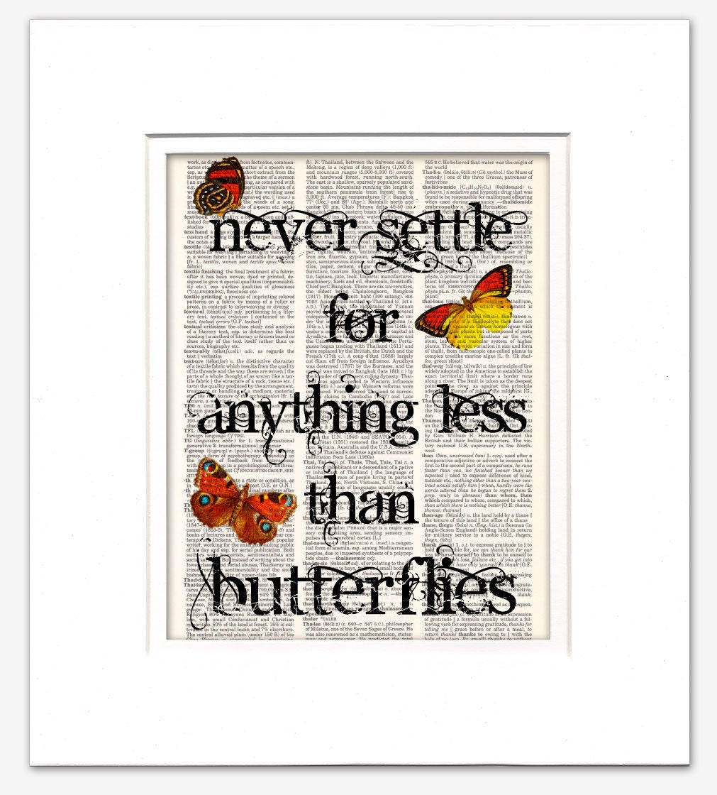 Love Quote Print Vintage Butterflies Collage NEVER SETTLE - BUTTERFLIES dictionary art print 8x10