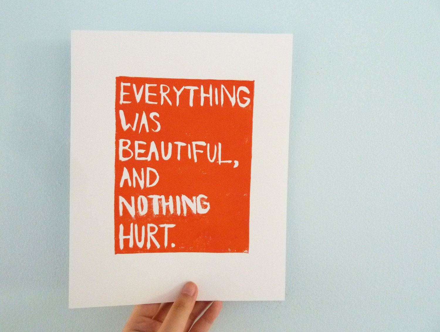 LINOCUT PRINT - Kurt Vonnegut, Romantic - Everything Was Beautiful And Nothing Hurt (Orange) Linocut Art 8x10