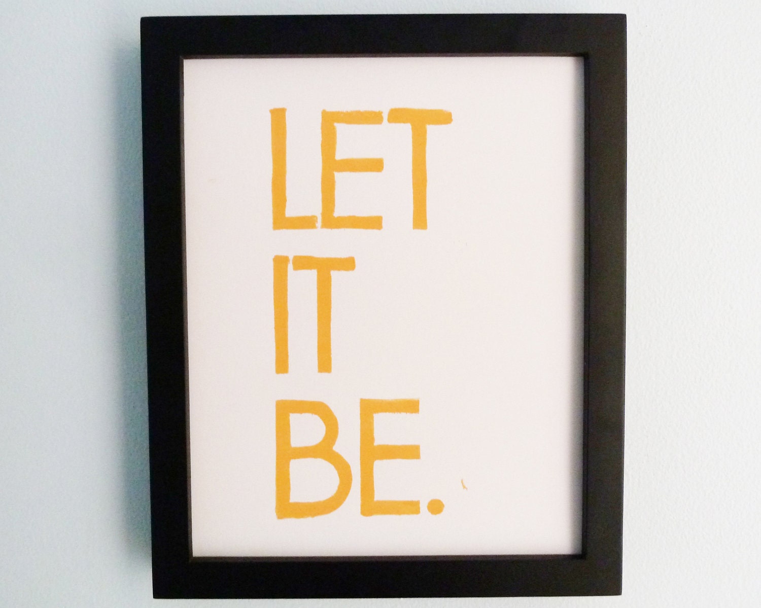 TYPOGRAPHY PRINT - Beatles, Classic Lyrics - Let It Be (Sunshine Yellow) Handcarved Linocut Art 8x10