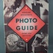 Popular Mechanics Photo Guide: High Speed and Color Photos, Portraits, Retouching, Lighting, Building Your Own Enlargers, Printers, Dryers, Etc. Gadgets, Photographic Tricks and KInks Popular Mechanics and Illustrated