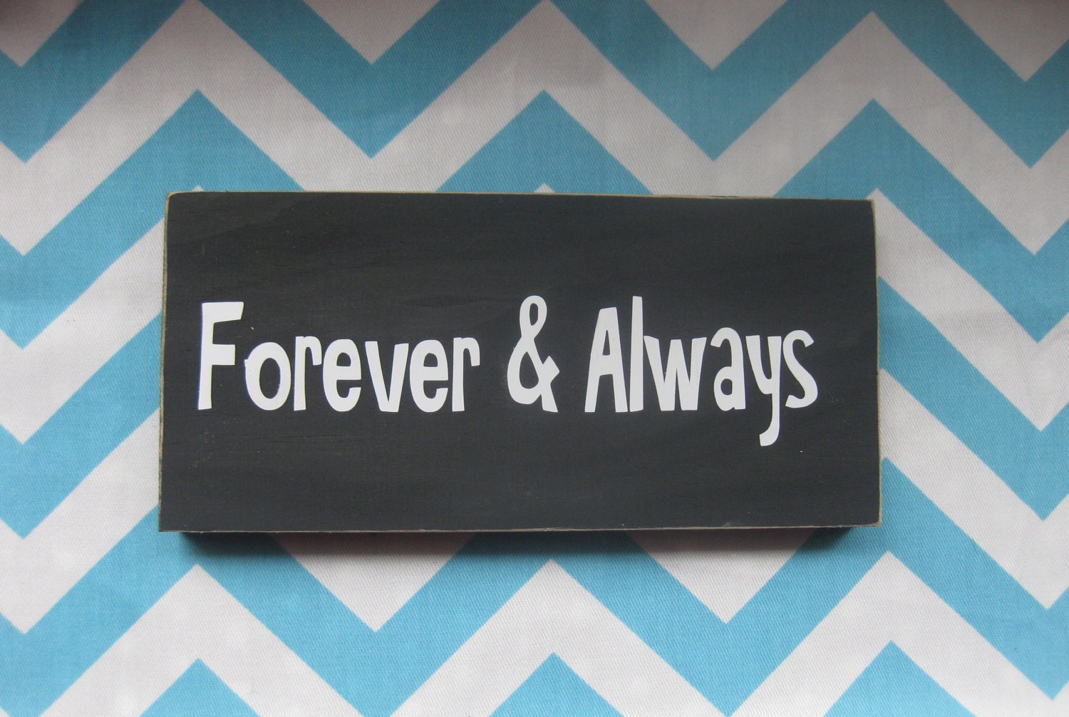 Forever & Always Sign
