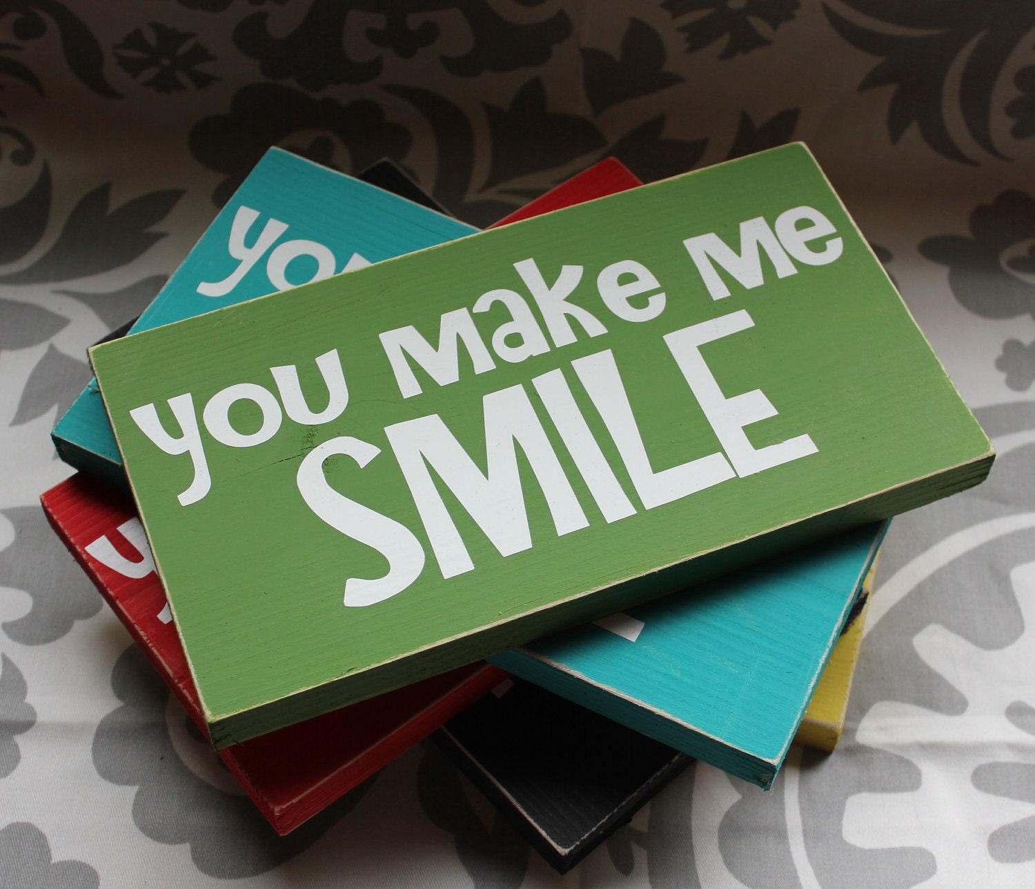 You make me smile wood Plaque Sign
