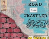 Road less traveled - Mixed Media - Art Print