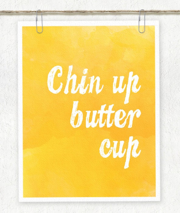 Chin Up Butter Cup