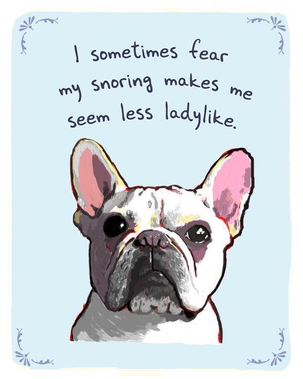 French Bulldog 8x10 Print of Original Painting with phrase