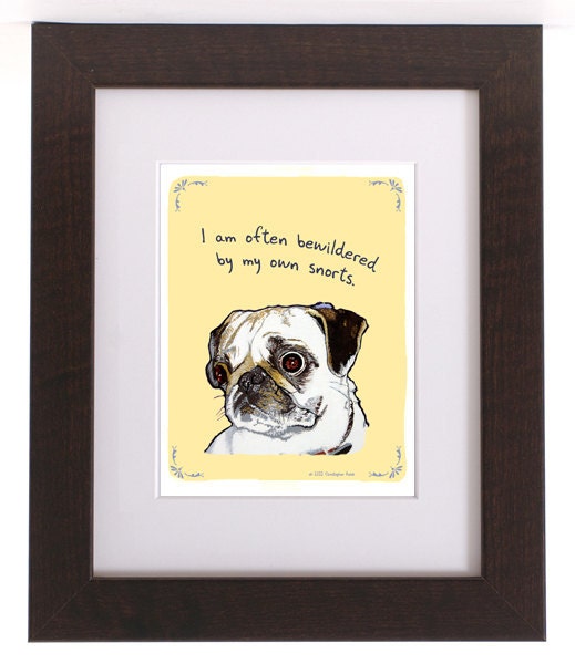 Pug snorting 8x10 print of Original Painting