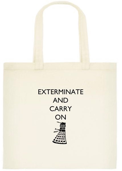 Doctor Who Exterminate and Carry On Tote