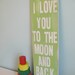 sign lime green wooden child room nursery quote... I Love you to the Moon and Back... by Wreckd on Etsy ... ready to ship