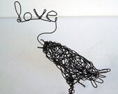 Original Wire Bird Sculpture - LOUD as LOVE - Word Bird