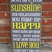 You are my Sunshine - hand painted shabby chic subway art tyopography sign