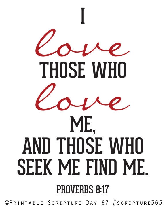 Those who seek me find me. Proverbs 8:17. 8x10in DIY Printable Christian Poster. PDF.Bible Verse.