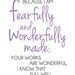 Fearfully and Wonderfully Made. Psalm 139:14. 8x10in  DIY Printable Christian Poster. PDF.Bible Verse.